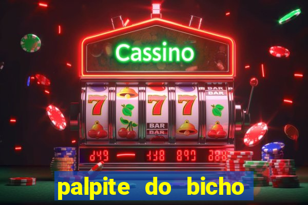 palpite do bicho deu no poste
